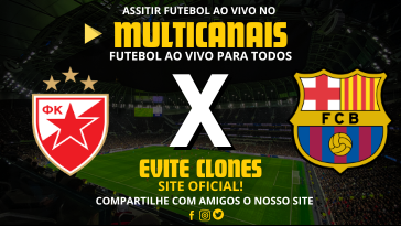 Assistir FK Crvena Zvezda x Barcelona Ao Vivo Online 06/11/2024