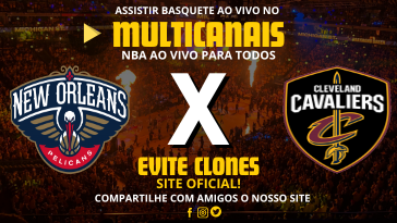 Assistir New Orleans Pelicans x Cleveland Cavaliers Ao Vivo Online 06/11/2024